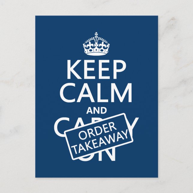 Keep Calm and Order Takeaway (in any colour) Postcard (Front)
