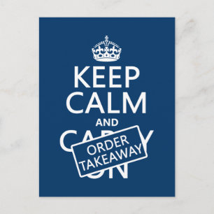 Keep Calm and Order Takeaway (in any colour) Postcard