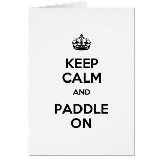 Keep Calm and Paddle On Cards