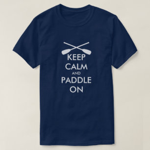 Keep calm and paddle on funny rowing sup t shirt