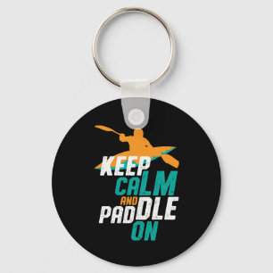 Keep Calm and Paddle On Kayaking Rowing Team Keychain