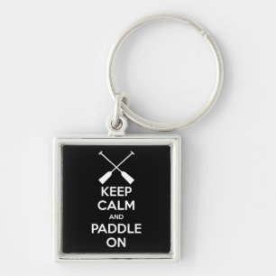 Keep Calm and Paddle On Keychain