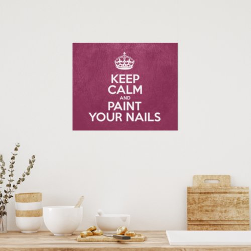Keep Calm and Paint Your Nails Pink Leather Poster