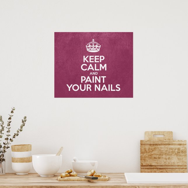 Keep Calm and Paint Your Nails, Pink Leather Poster (Kitchen)