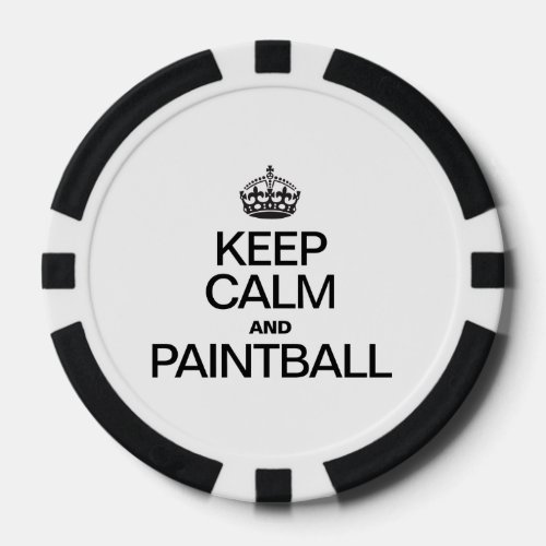 KEEP CALM AND PAINTBALL POKER CHIPS