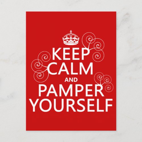 Keep Calm and Pamper Yourself any color Postcard