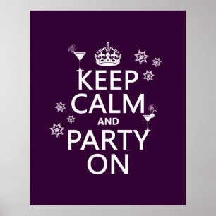 Keep Calm and Party On - all colors Poster