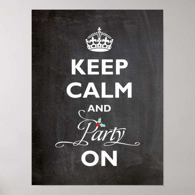 Keep Calm and Party On Chalkboard Funny Holiday Poster (Front)