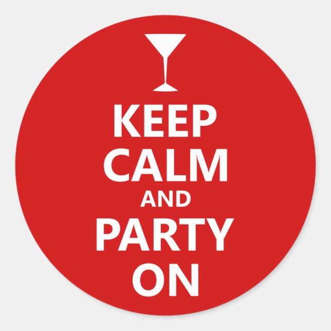 Keep Calm and Party On Classic Round Sticker (Front)