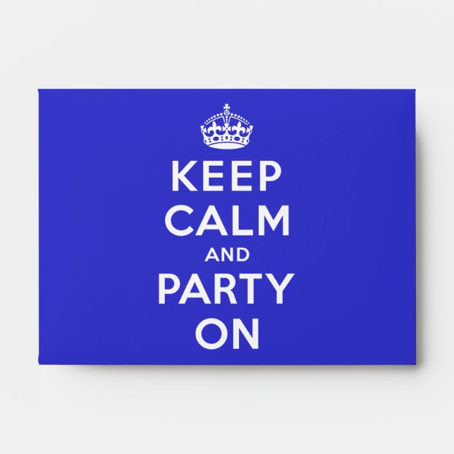 Keep Calm and Party On Envelope (Front)