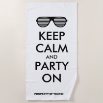Keep calm and party on funny beach towel gift