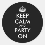Keep calm and party on funny black wedding favor classic round sticker