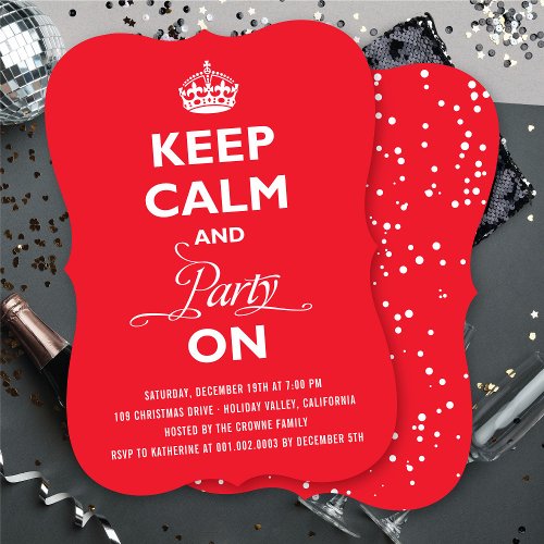 Keep Calm And Party On Funny Holiday New Year Eve Invitation