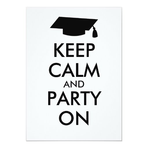 Keep Calm And Party On Invitations 6