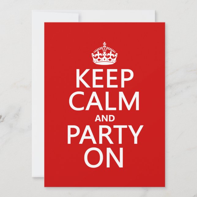 Keep Calm and Party On (in any color) Invitation (Front)