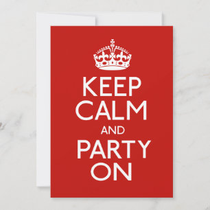 Keep Calm And Party On Invitation