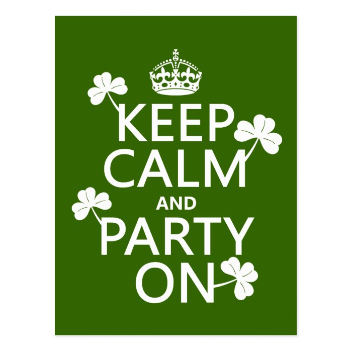 Keep Calm and Party On (irish) (any color) Postcard