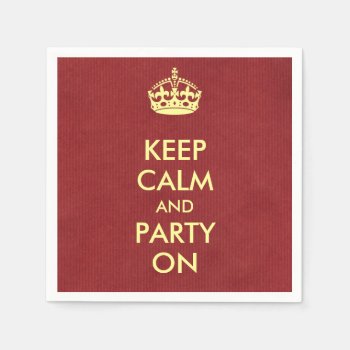 Keep Calm And Party On Ivory On Red Kraft Paper Napkins by Hakonart at Zazzle