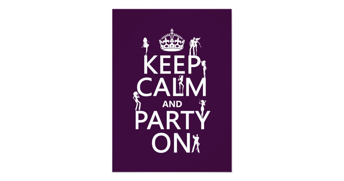 Keep Calm And Party On Invitations 9