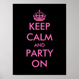 Keep calm and party on Poster Customizable