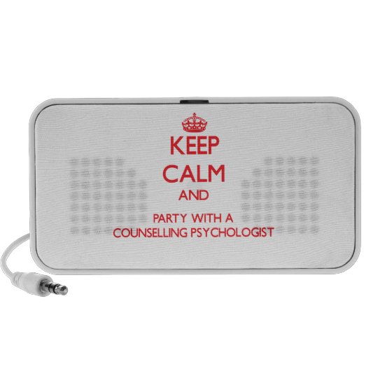 Keep Calm and Party With a Counselling Psychologis Portable Speaker (Front)