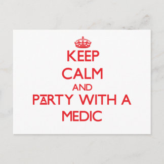 Keep Calm and Party With a Medic Postcard