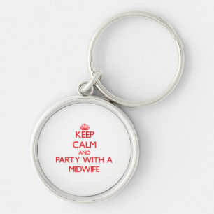 Keep Calm and Party With a Midwife Keychain