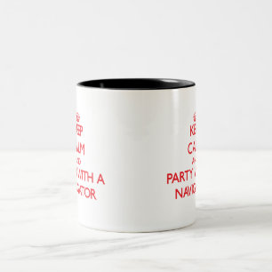 Keep Calm and Party With a Navigator Two-Tone Coffee Mug