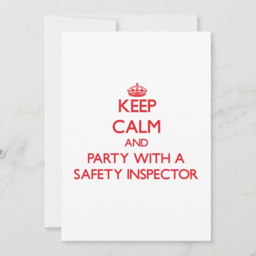 Keep Calm and Party With a Safety Inspector Personalized Invitation