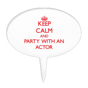 Keep Calm and Party With an Actor Cake Topper