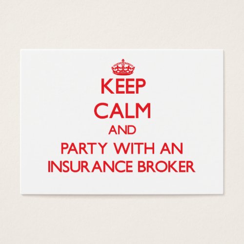 Keep Calm and Party With an Insurance Broker Business Card Template