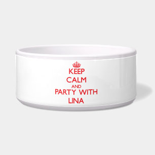Keep Calm and Party with Lina Bowl