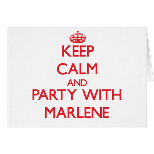 Keep Calm and Party with Marlene Cards (Front Horizontal)