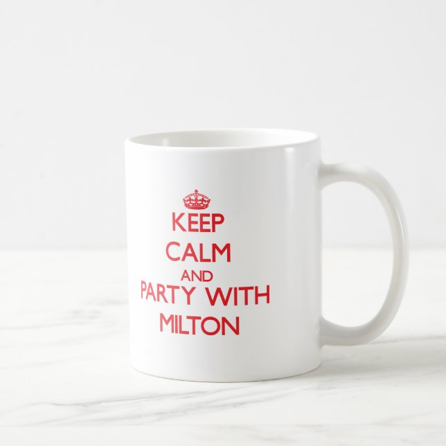 Keep calm and Party with Milton Coffee Mug (Right)