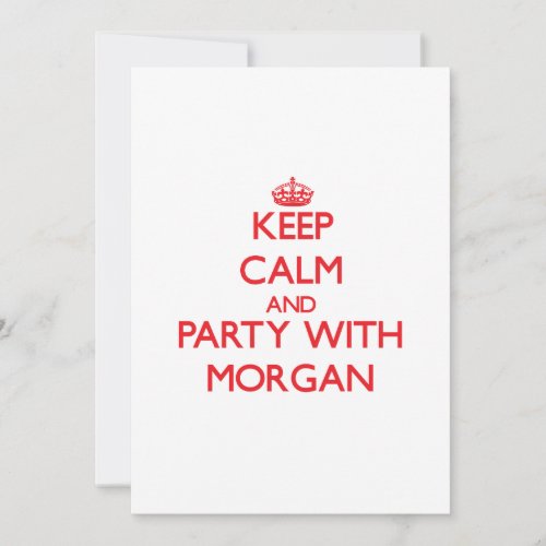 Keep calm and Party with Morgan Personalized Invitations