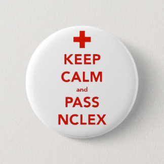 Keep Calm And Pass NCLEX Button