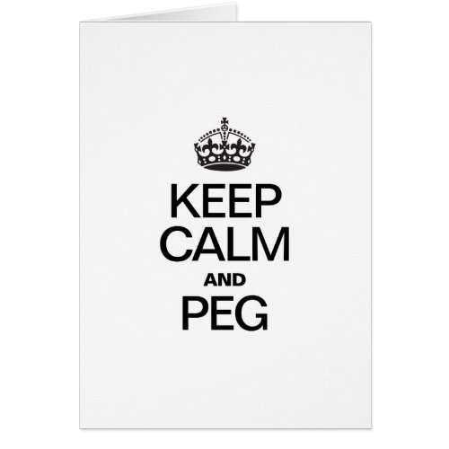 KEEP CALM AND PEG