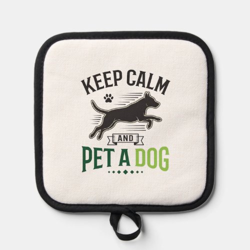 Keep Calm and Pet a Dog Vintage Engraving Design_1 Pot Holder