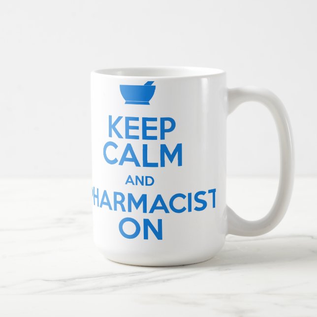 Keep Calm and Pharmacist On Mug (Right)