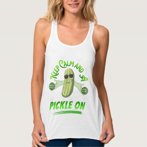 Keep Calm and Pickle On Pickleball T_Shirt Tank Top