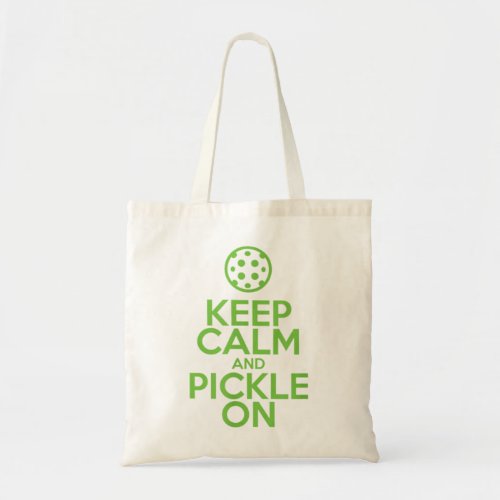 Keep Calm and Pickle On Pickleball with Pickle Bal Tote Bag