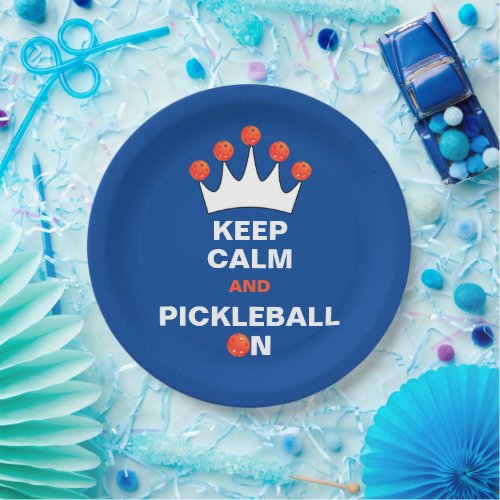 Keep Calm and Pickleball On Blue Orange and White Paper Plates
