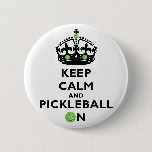Keep Calm and Pickleball On Button (Front)
