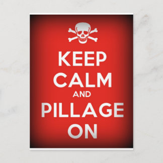 Keep Calm and Pillage Postcard