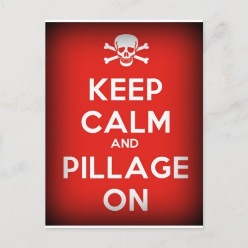 Keep Calm and Pillage Postcard