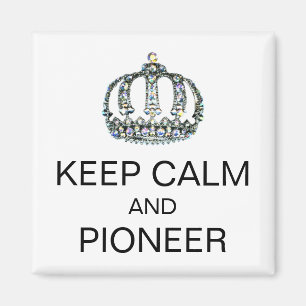 "KEEP CALM AND PIONEER" MAGNET