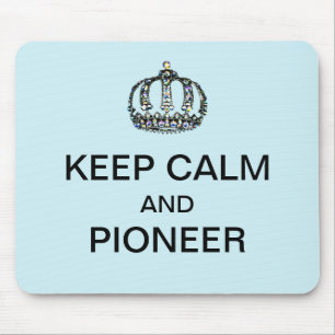 KEEP CALM AND PIONEER MOUSE PAD