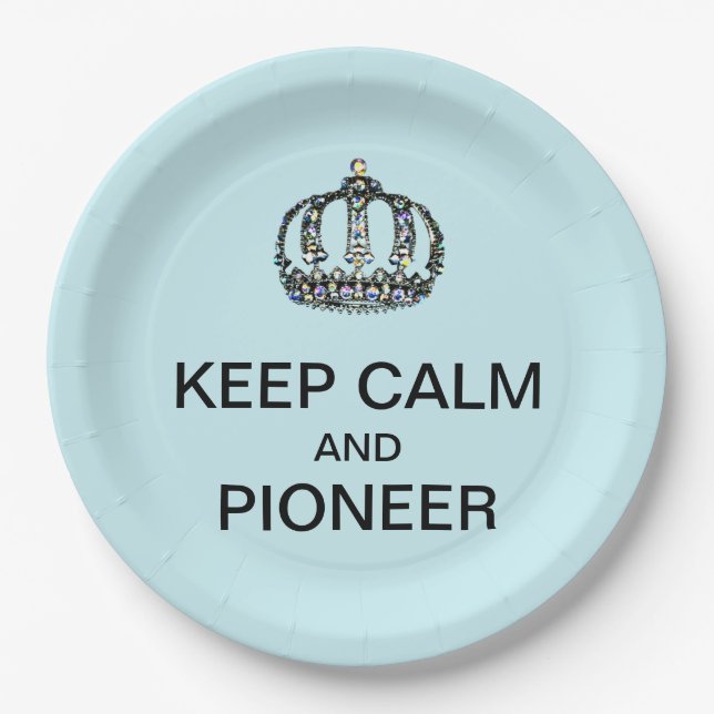KEEP CALM AND PIONEER PAPER PLATES (Front)