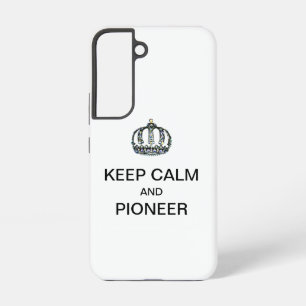 KEEP CALM AND PIONEER SAMSUNG GALAXY S22 CASE