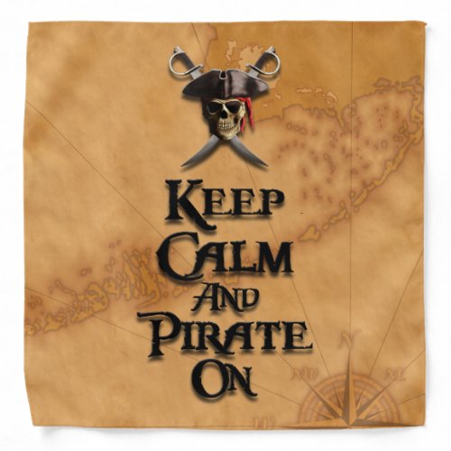 Keep Calm And Pirate On Bandana